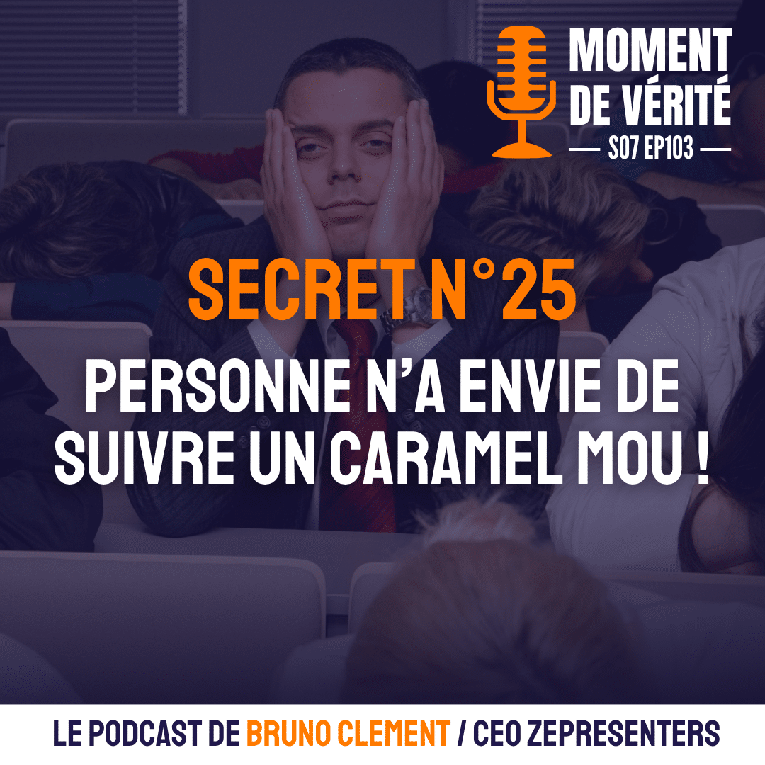 Personne n’a envie de suivre un caramel mou