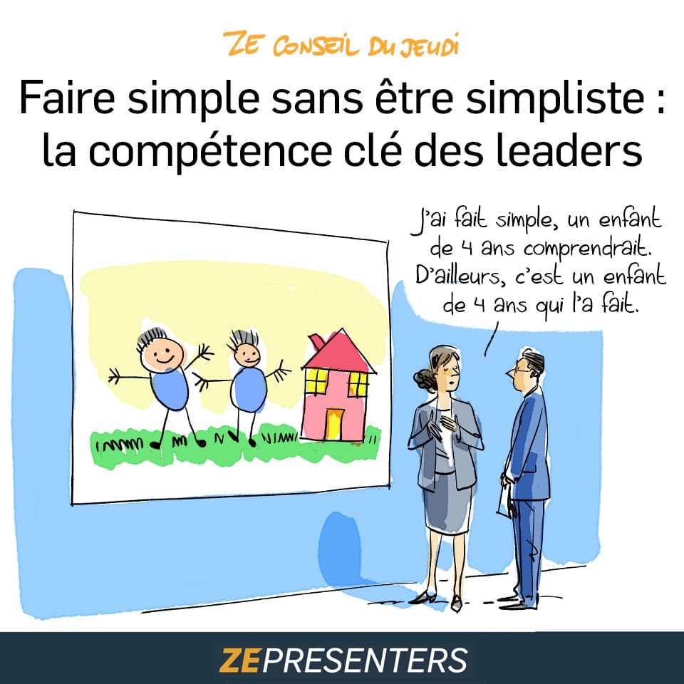 Faire simple sans être simpliste,la compétence clé des leaders